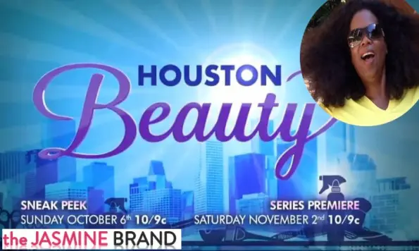 oprah winfrey-new reality tv show-houston beauty-the jasmine brand