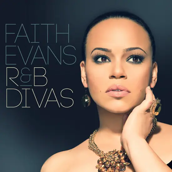 Faith Evans’ R&B Divas Cover & Track List + Fantasia & Kelly Price Lend Their Talent
