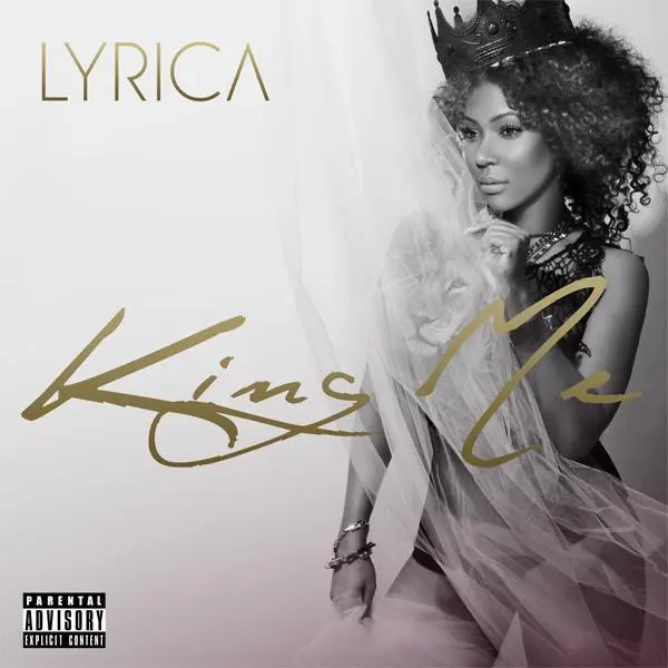 [New Music] Lyrica Anderson Drops Mixtape, ‘King Me’