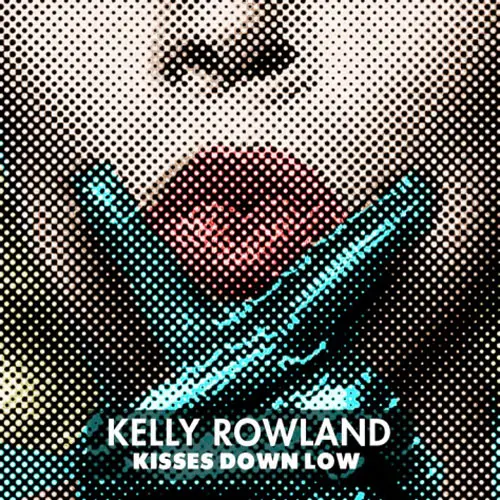 [New Music] Kelly Rowland Releases ‘Kisses Down Below’ Track
