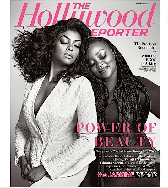 Taraji P. Henson’s Make Up Artist Ashunta Sheriff Shines On THR Cover! [Photos]