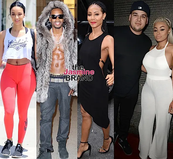 Celebrity Stalking: Rihanna, Jada Pinkett-Smith, Draya Michele, Rob Kardashian, Blac Chyna, Yaya DaCosta, Desiigner