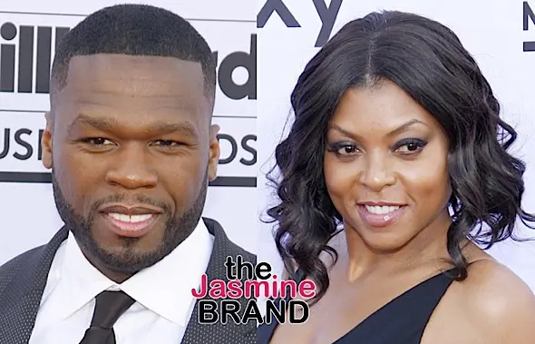 50 Cent Clowns “Empire’s” Ratings, Offers Taraji P. Henson A Job