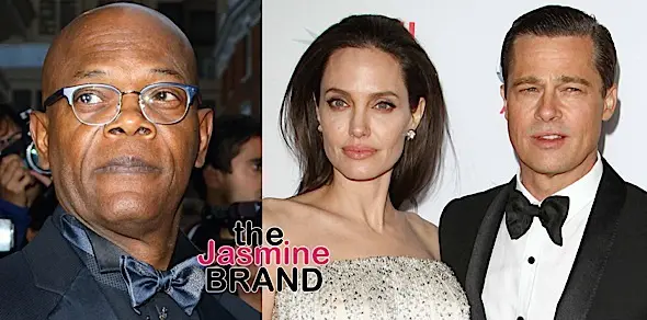 Samuel L. Jackson On Brangelina’s Split: Some think what Brad did to Jennifer Aniston was wrong. [VIDEO]