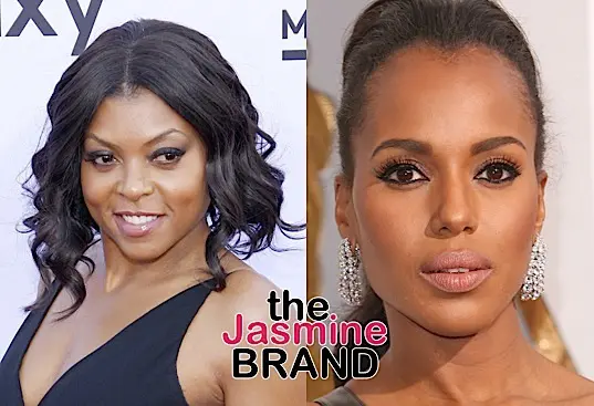 Here’s Why Taraji P. Henson Is Glad She Didn’t Land Kerry Washington’s Role In “Scandal”