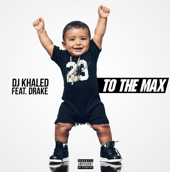 DJ Khaled “To the Max” ft. Drake [New Music]