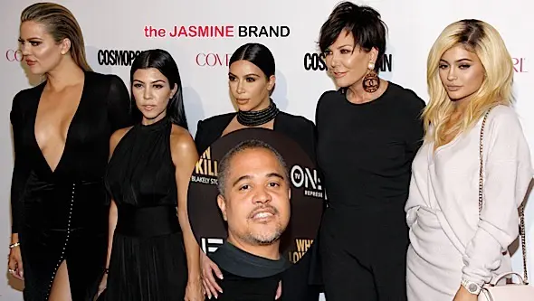 Irv Gotti Applauds Kris Jenner, Says Racists Hate Kardashian & Jenner Sisters Dating Black Men