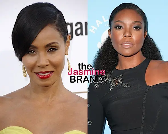 Jada Pinkett-Smith & Gabrielle Union Discuss 17-Year Feud: It Was Some Petty @$$ Sh*t!