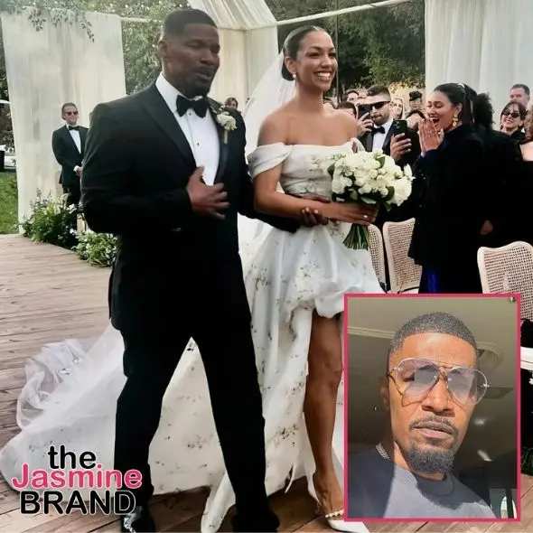 Jamie Foxx Gets Emotional Walking Daughter Corinne Down The Aisle More Than A Year After Health Scare