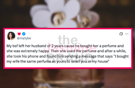 #TJBStoryTime: The Perfume That Ended A Marriage