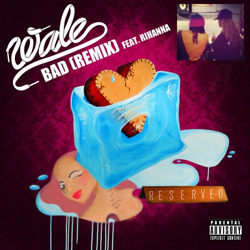 [New Music] Wale Snags Rihanna for ‘BAD’ Remix
