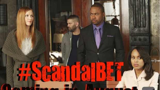 For The Win: BET Adds ‘Scandal’ To Its Summer Line-Up