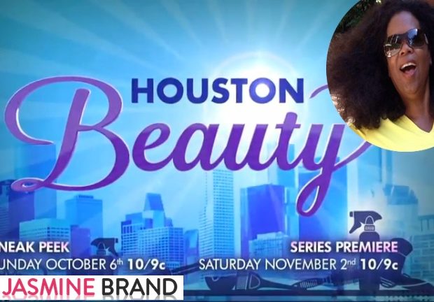 [WATCH] Oprah Orders More Reality TV for OWN, First Look At New Show: ‘Houston Beauty’
