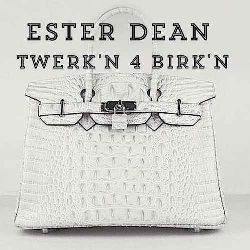 [New Music] Ester Dean Releases ‘Twerkin 4 Birkin’