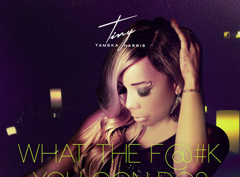 [WATCH] Tameka ‘Tiny’ Harris Sings About Marital Drama In ‘What The F@#K You Gon Do?’ Video