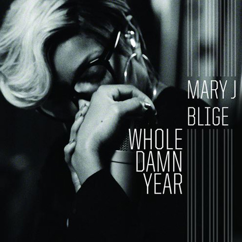 [NEW MUSIC] Mary J. Blige ‘Whole Damn Year’