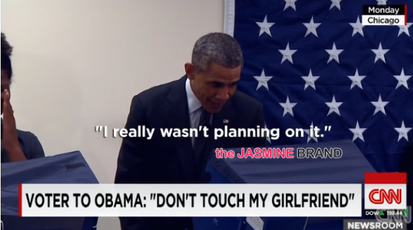 Man Tells President Obama- Dont touch my girlfriend 2014-the jasmine brand