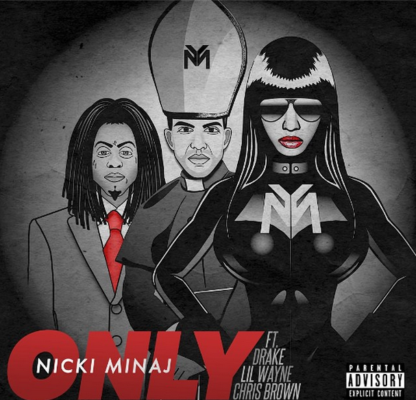 [New Music] Nicki Minaj ‘Only’ Feat. Lil Wayne, Drake, Chris Brown