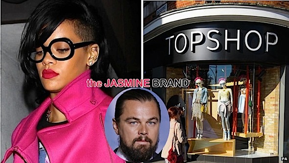 Rihanna Secretly Dating Leonardo DiCaprio For Years + Singer Beats Top Shop in Court