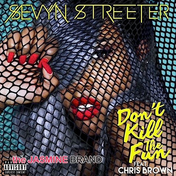 Sevyn Streeter ‘Don’t Kill the Fun’ feat. Chris Brown [New Music]