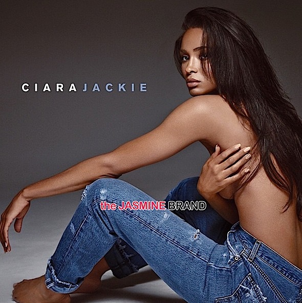 Ciara Goes Chest Naked For ‘Jackie’ Cover, Announces Tour