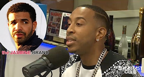 Ludacris Reveals He Had Sex With Drake’s Girlfriend + Addresses ‘Break Baby’ [VIDEO]