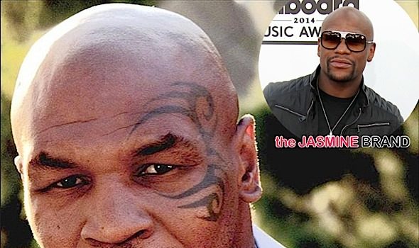 Mike Tyson Apologizes to Floyd Mayweather: Things got blown out of proportion.