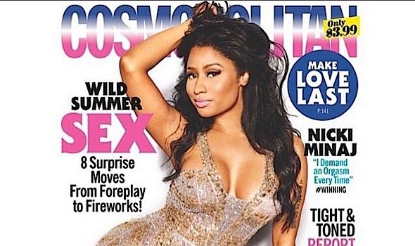 Nicki Minaj Requires An Orgasm: I think women should demand that! + See Her Cosmo Cover [Photo]