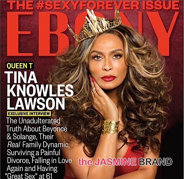 Tina Knowles Covers EBONY’s ‘Sexy Forever Issue’ [Photos]