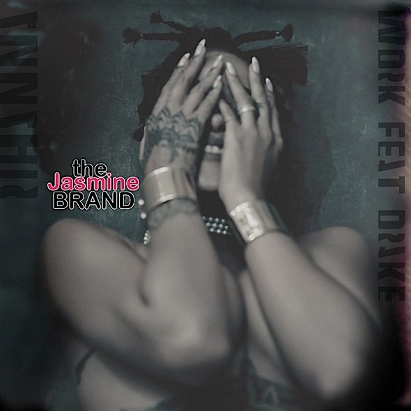 Rihanna Releases ‘Work’ feat. Drake [New Music]