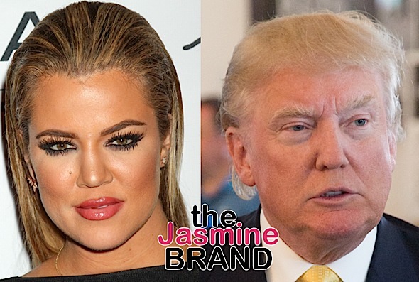 Khloe Kardashian, Donald Trump