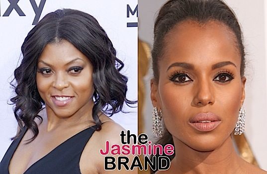 Here’s Why Taraji P. Henson Is Glad She Didn’t Land Kerry Washington’s Role In “Scandal”