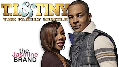 T.I. & Tiny Convince VH1 To Renew Reality Show: We’ll show our relationship drama.