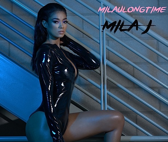 Mila J Drops “Milaulongtime” Mixtape [New Music]