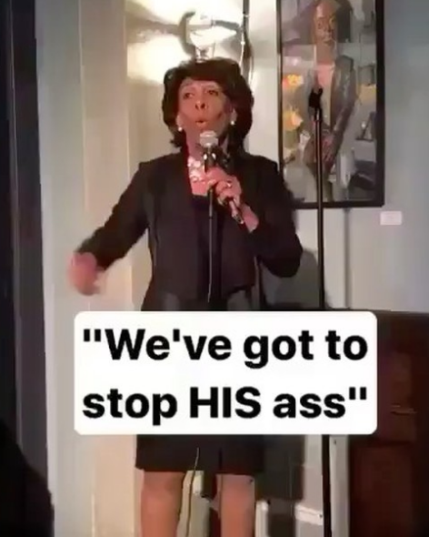 Maxine Waters: We’ve got to stop his a$$! [VIDEO]