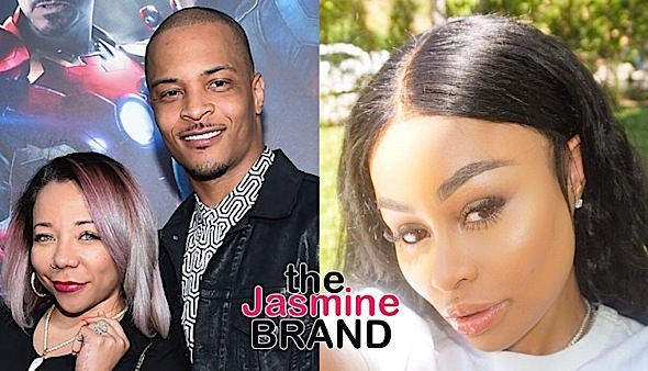 T.I. & Tiny Paid Blac Chyna For A Threesome, According To Rob Kardashian