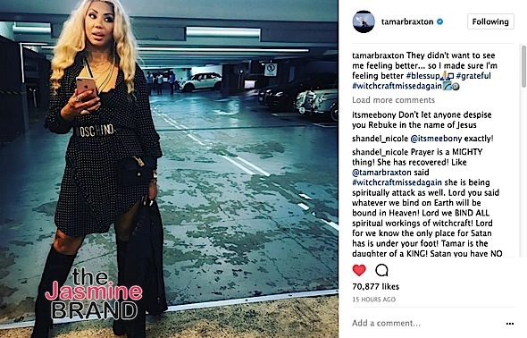 Tamar Braxton Released From Hospital, Pops-Off About Hubby's Secret IG