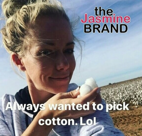 Kendra Wilkinson: I Always Wanted To Pick Cotton