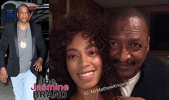 Mathew Knowles Wasn’t Surprised Solange Knowles Attacked Jay-Z In Elevator