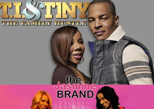 EXCLUSIVE: T.I. & Tiny Reality Show May Return, BET Offers ‘Tiny & Toya’ Reboot