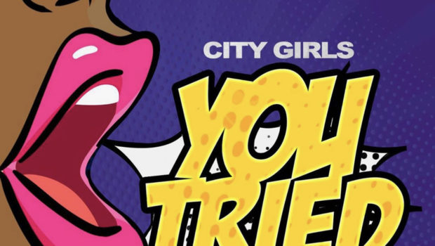 City Girls Reunite In “You Tried It” [LISTEN]