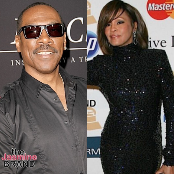 Eddie Murphy Tried To Stop Whitney Houston From Marrying Bobby Brown ‘He Called To Say She Made A Mistake’