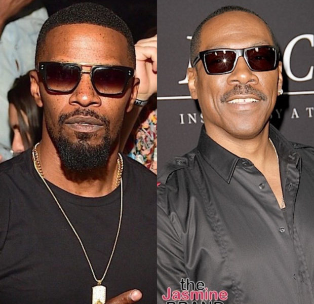 Jamie Foxx Going On Stand-Up Tour, Says He Would Want Eddie Murphy To Go With Him: I Think It’s Our Time