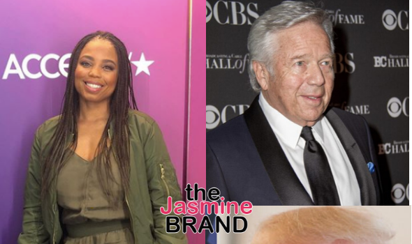 Journalist Jemele Hill Blasts Patriots Owner Robert Kraft After Family’s Donation To COVID-19 Efforts: He’s Friends w/ Donald Trump & Gave To His Campaign!