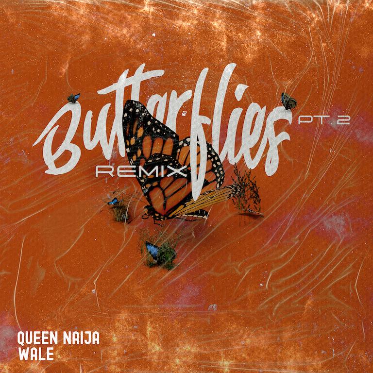 Queen Naija Wale Release Butterflies Pt 2 Remix New Music