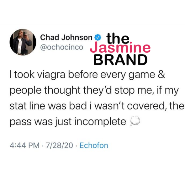 Chad Johnson says he took Viagra before every game, was playing chess not  checkers, This is the Loop