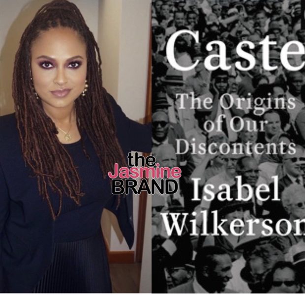 Ava DuVernay To Write, Direct & Produce Film Adaption Of New York Times Best Seller “Caste” For Netflix