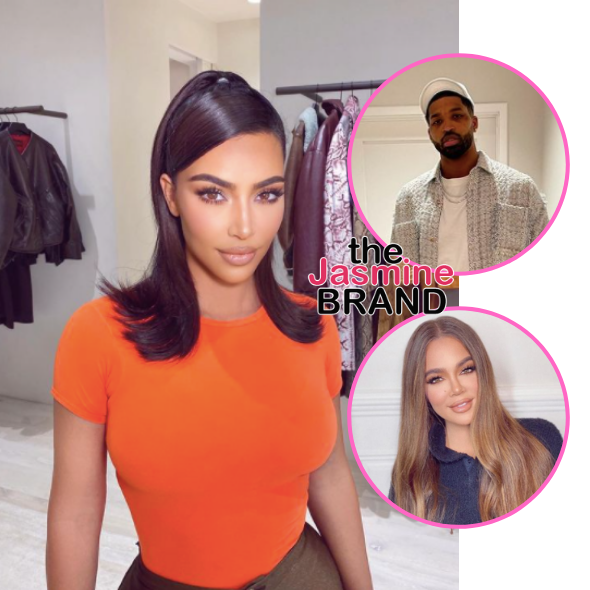 Kim Kardashian Gives Tristan Thompson Advice On Khloe Kardashian: Tell Her You Don’t Want To Be This Kept Secret Because She’s So Embarrassed
