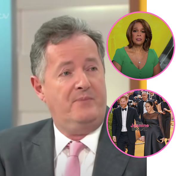 Piers Morgan Slams Gayle King For Recent Talks W/ Prince Harry & Meghan Markle: Do Your Job & Ask Them About The Lies They Told