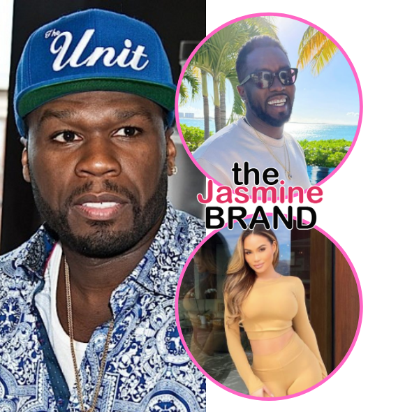 50 Cent Is Unbothered After Diddy Spotted With The Mother Of His Child Daphne Joy: If He Like The Girl, He Like The Girl